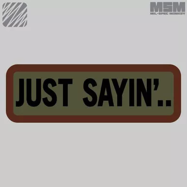 MSM Just Sayin' Morale Patch